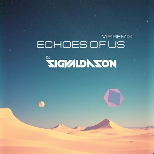 DJ Sigvaldason - Echoes Of Us