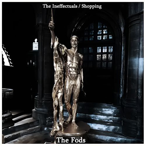 The Fods - Shopping & The Ineffectuals