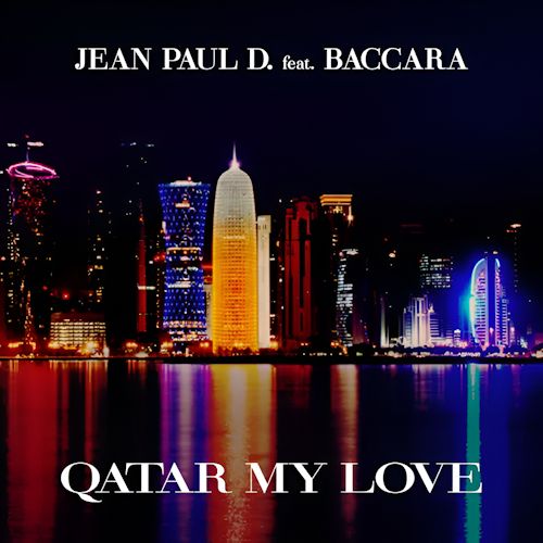 Jean Paul D. feat. Baccara - Qatar My Love