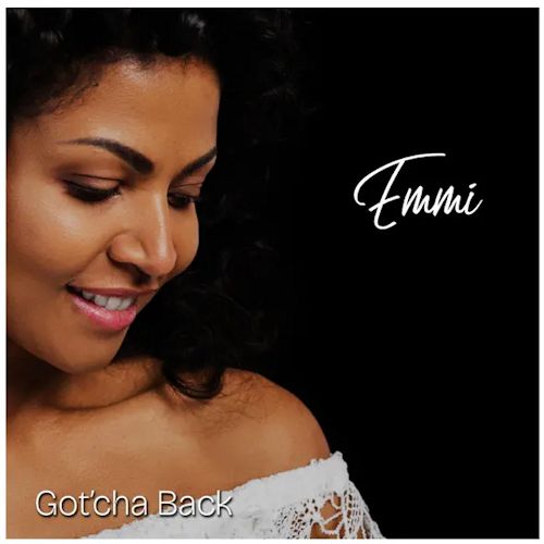 Emmi - Gotcha Back