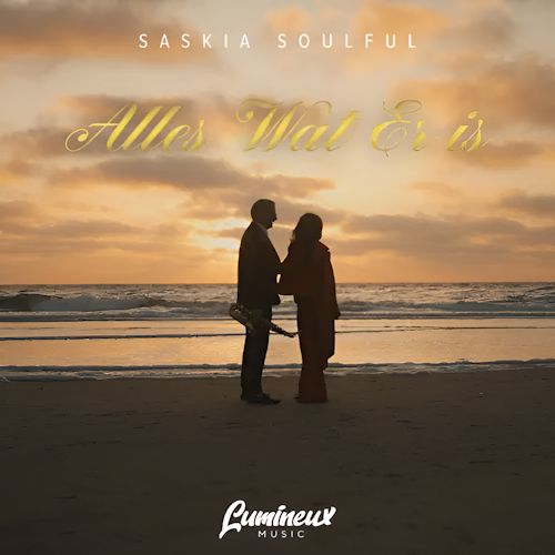 Saskia Soulful - Alles Wat Er Is