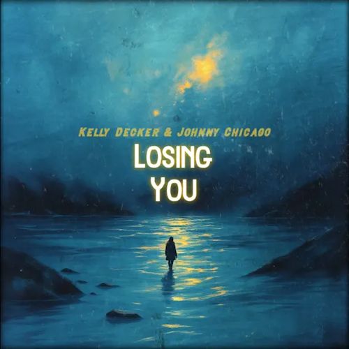Johnny Chicago feat. Kelly Decker - Losing You
