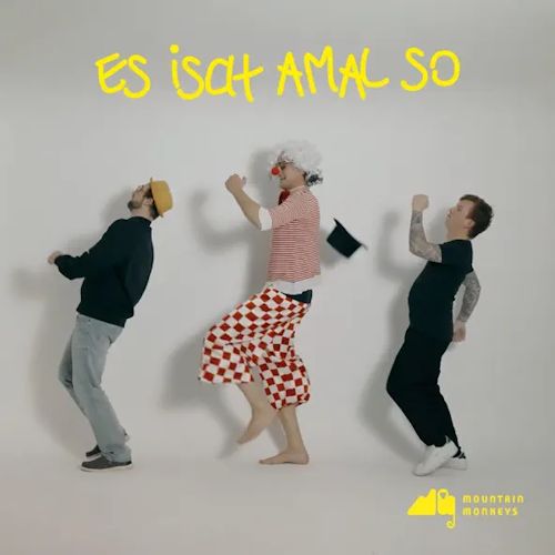 Mountain Monkeys - Es Isch Amal So