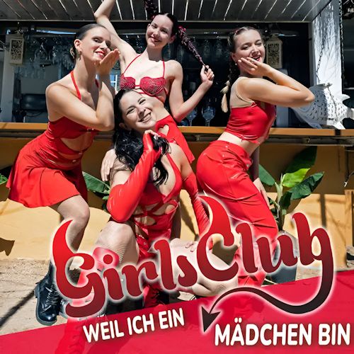 Girlsclub - Weil Ich Ein Mädchen Bin