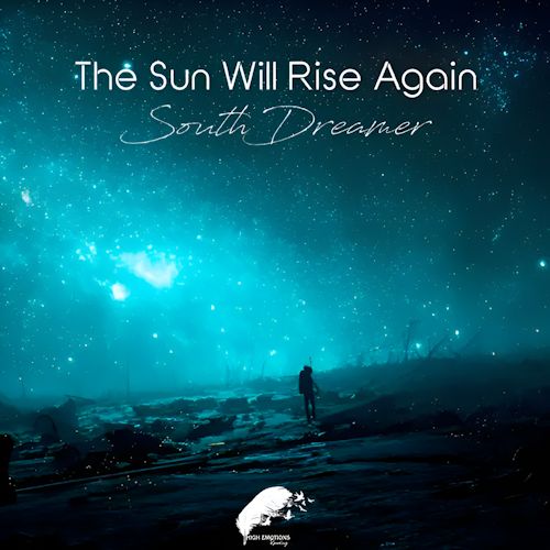 SouthDreamer - The Sun Will Rise Again