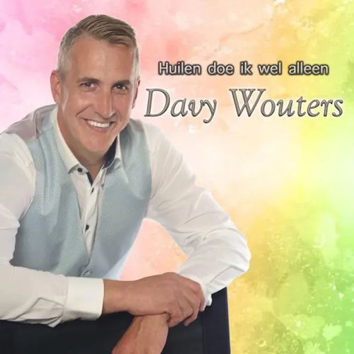 Davy Wouters - Huilen Doe Ik We Alleen 