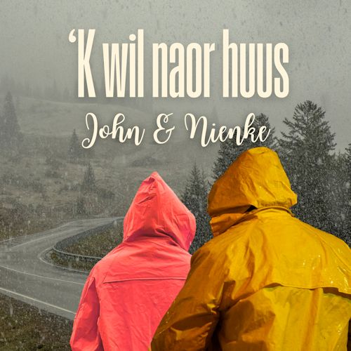 John & Nienke - ´K Wil Noar Huus