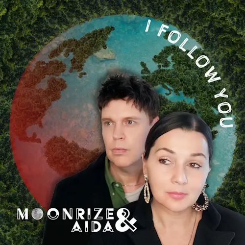 Moonrize & Aida - I Follow You 