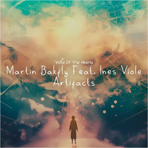 Martin Bakfly feat. Ines Viole - Artifacts