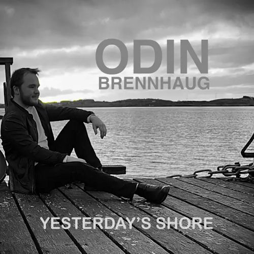 Odin Brennhaug - Yesterday´s Shore