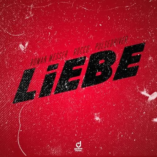 ROMAN MESSER & ROCCO & PULSEDRIVER - Liebe