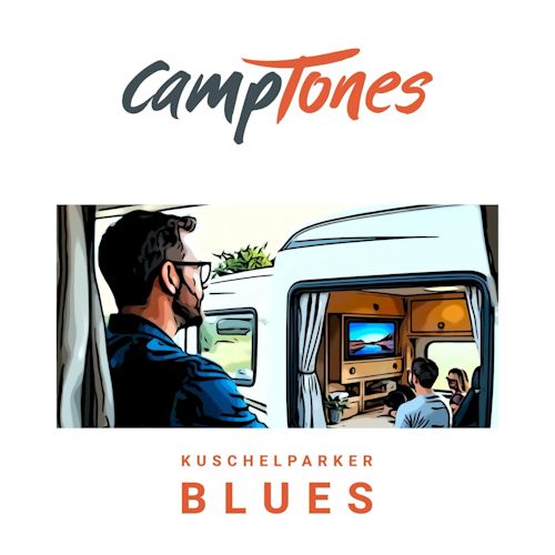 Camptones - Kuschelparker Blues