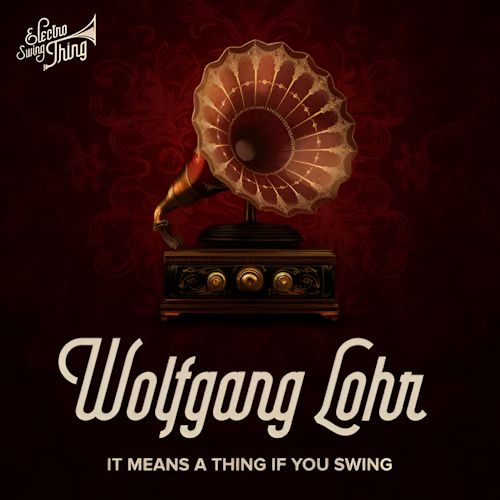 Wolfgang Lohr - It Means A Thing If You Swing