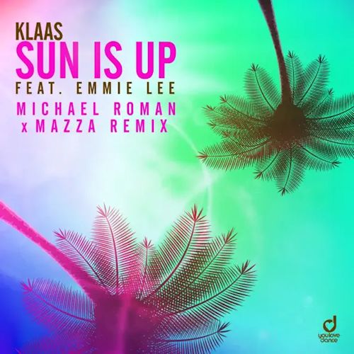 KLAAS feat. EMMIE LEE - Sun Is Up