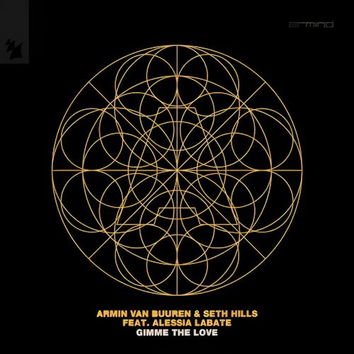 Armin van Buuren & Seth Hills feat. Alessia Labate - Gimme The Love