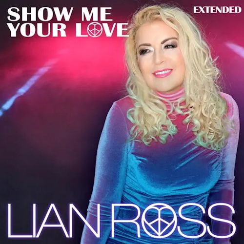 Lian Ross - Show Me Your Love