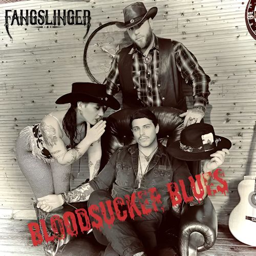 Fangslinger - Bloodsucker Blues 