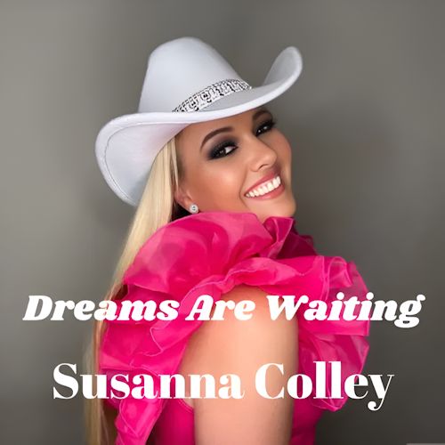 Susanna Colley - Dreams Are Waiting