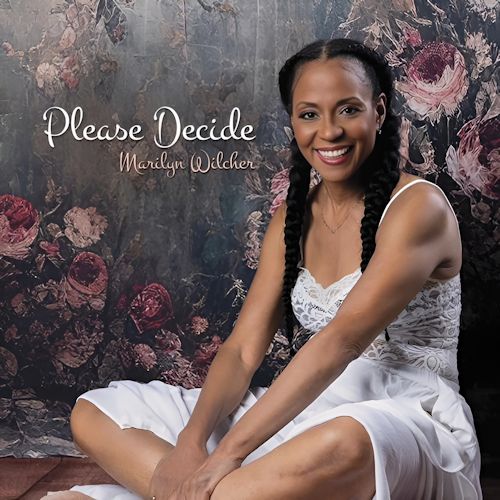 Marilyn Wilcher - Please Decide