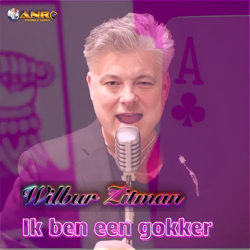 Wilbur Zitman - Ik Ben Een Gokker