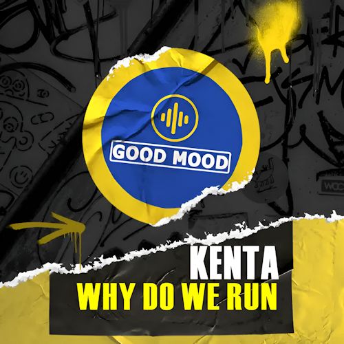 Kenta - Why Do We Run