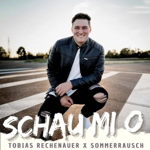 Tobias Rechenauer & Sommerrausch - Schau Mi O