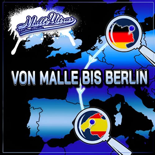 Malle Ultras Sektion Berlin - Von Malle Bis Berlin