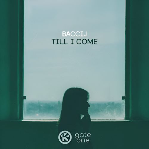 Baccij - Till I Come 