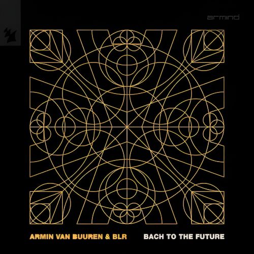 Armin van Buuren & BLR - Bach To The Future 