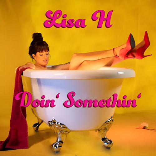 Lisa H feat. Ashley Slater - Doin´Somethin´