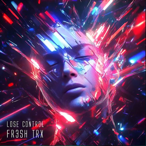 FR3SH TrX - Lose Control