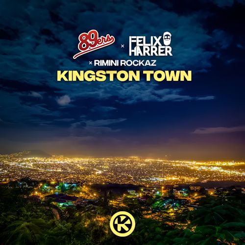 89ers, Felix Harrer & Rimini Rockaz - Kingston Town