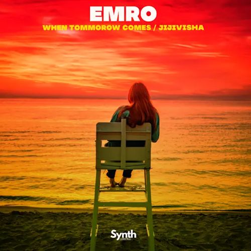 Emro - When Tomorrow Comes/Jijivisha