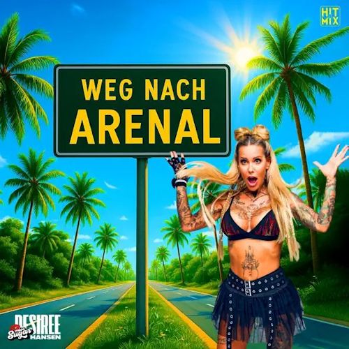 Desiree Hansen - Weg Nach Arenal