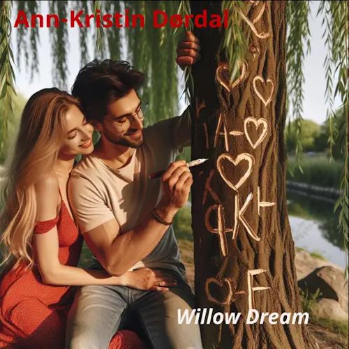 Ann-Kristin Dørdal - Willow Dream
