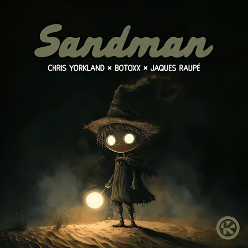 Chris Yorkland & Botoxx & Jaques Raupé - Sandman