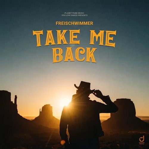 FREISCHWIMMER - Take Me Back