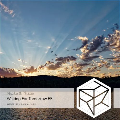 Nipika & Phazer - Waiting For Tomorrow