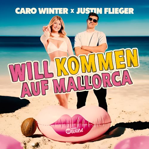 Caro Winter & Justin Flieger - Will Kommen Auf Mallorca