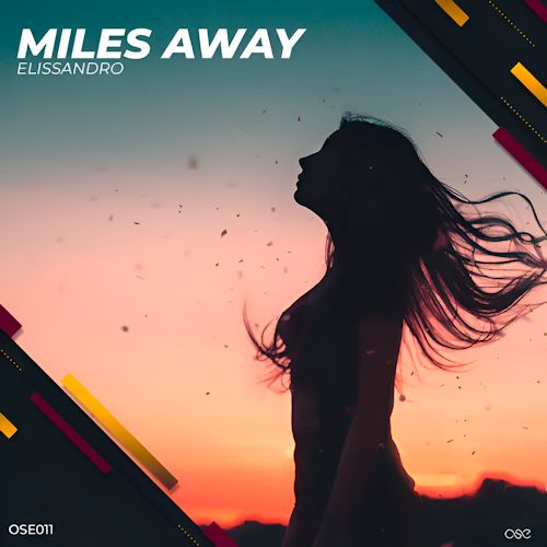 Elissandro - Miles Away