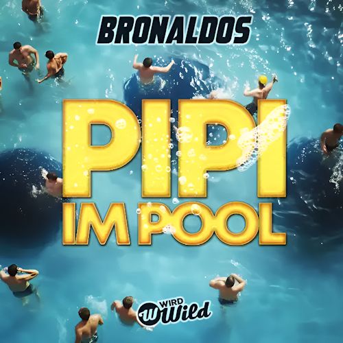 Bronaldos - Pipi Im Pool