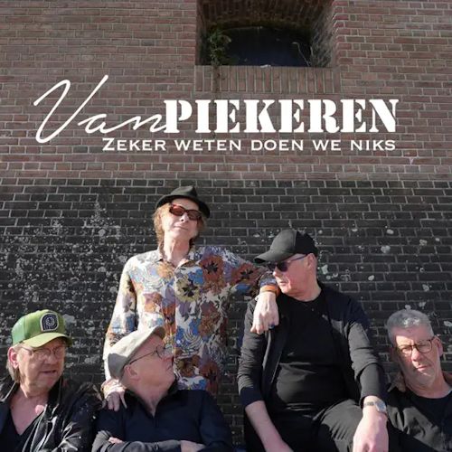Van Piekeren - Zeker Weten Doen We Niks