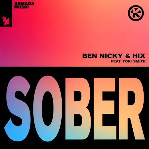 Ben Nicky & Hix feat. Tori Smith - Sober