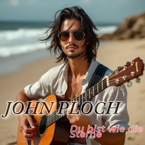 John Ploch - Du Bist Wie Die Sterne