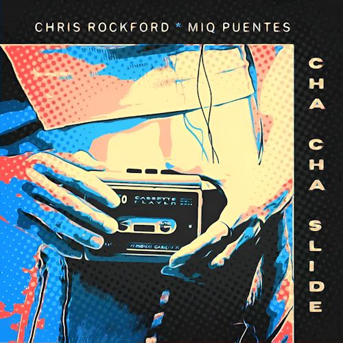 Chris Rockford, Miq Puentes - CHA CHA SLIDE