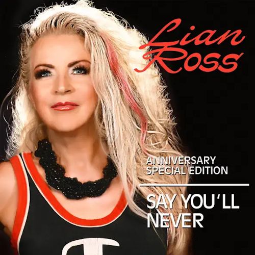 Lian Ross - Say You’ll Never