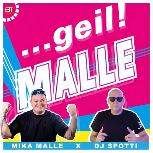 Mika Malle & DJ Spotti - Geil Malle
