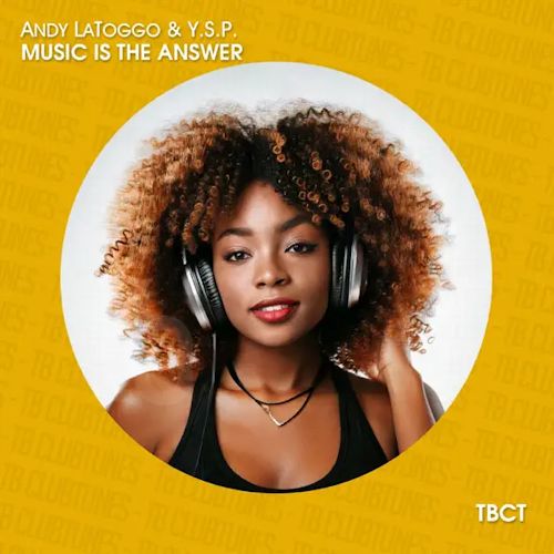 Andy LaToggo & Y.S.P. - Music Is The Answer