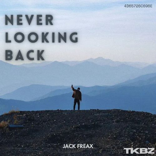 Jack Freax - Never Looking Back