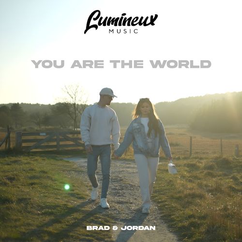 Brad & Jordan - You Are The World